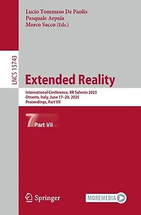 Extended Reality: International Conference, XR Salento 2025, Otranto, Italy, June 17-20, Proceedings, Part VII