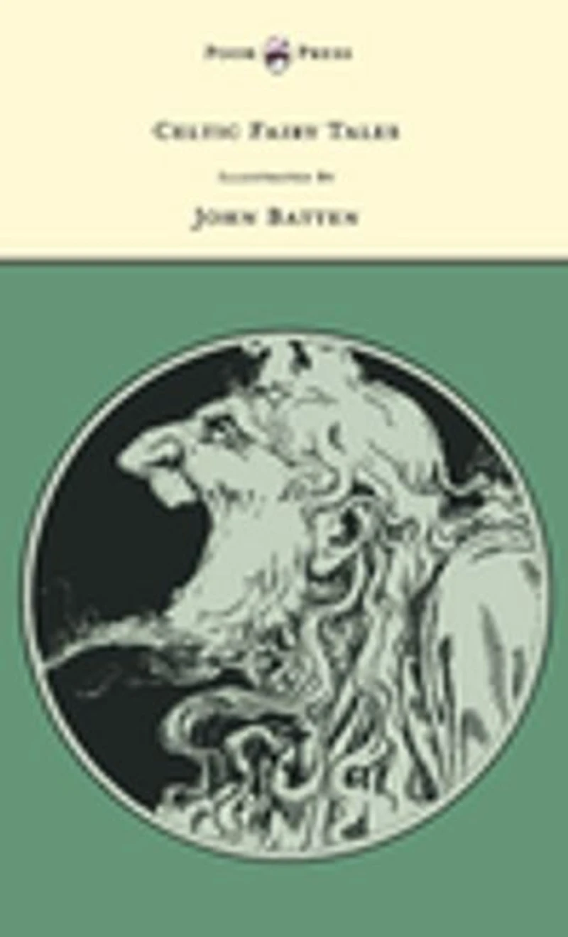 Celtic Fairy Tales: [Illustrated & Selected Edited]