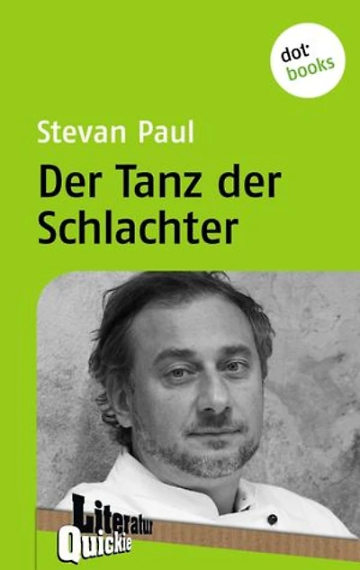 Der Tanz der Schlachter - Literatur-Quickie: Band 64