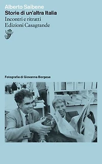 Storie di un'altra Italia: Incontri e ritratti
