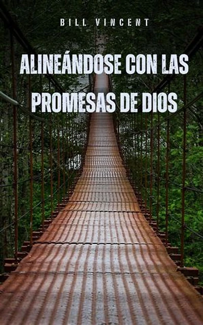 Alineándose con las Promesas de Dios