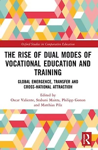 The Rise of Dual Modes Vocational Education and Training: Global Emergence, Transfer Cross-National Attraction