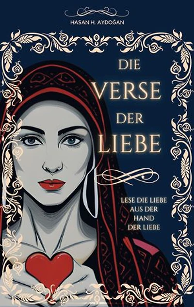 Die Verse Der Liebe: Lese Die Liebe Mit Den Worten Der Liebe