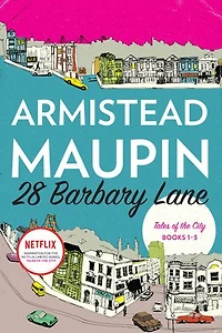 28 Barbary Lane: "Tales of the City" Books 1-3