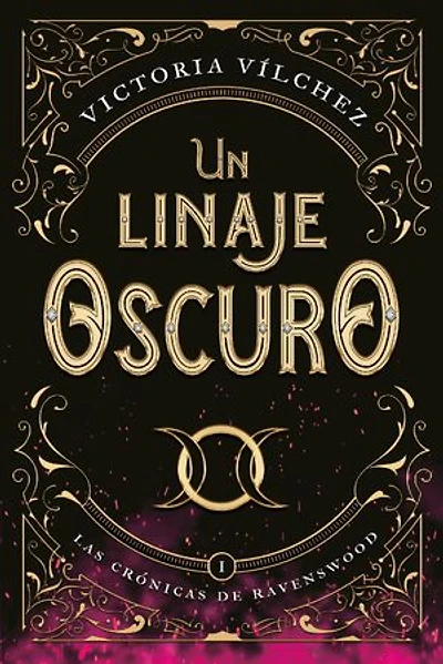 Un linaje oscuro: Las crónicas de Ravenswood I