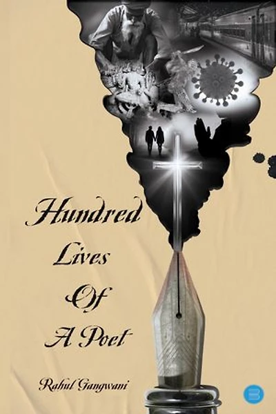Hundred Lives Of A Poet