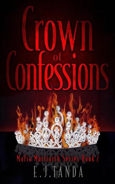 Crown of Confessions: Mafia Matriarch Series, #2