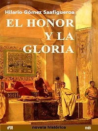 EL HONOR Y LA GLORIA
