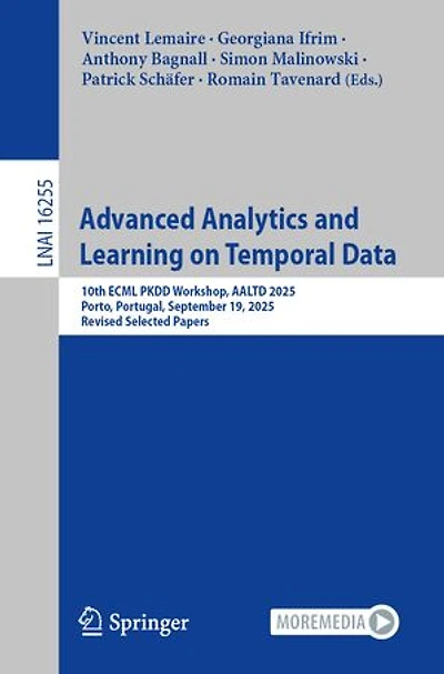 Advanced Analytics and Learning on Temporal Data: 10th ECML PKDD Workshop, AALTD 2025, Porto, Portugal, September 19, Revised Selected Papers
