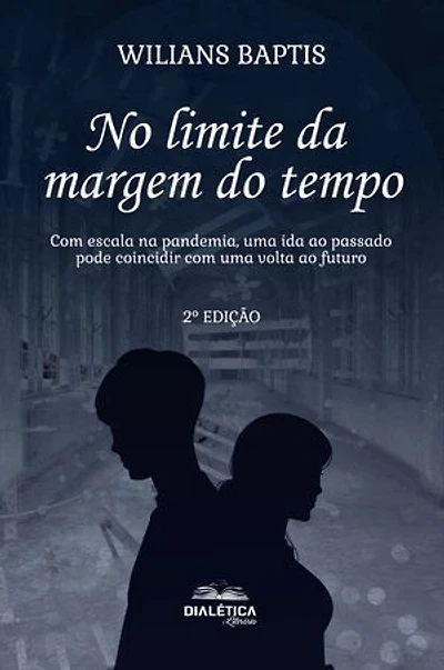 No limite da margem do tempo: Com escala na pandemia, uma ida ao passado pode coincidir com uma volta ao futuro