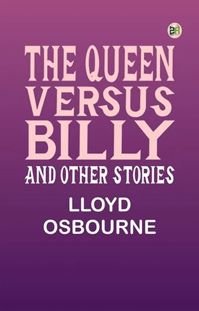 The Queen Versus Billy, and Other Stories