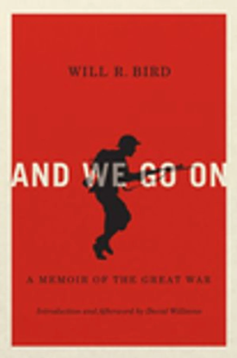 And We Go On: A Memoir of the Great War