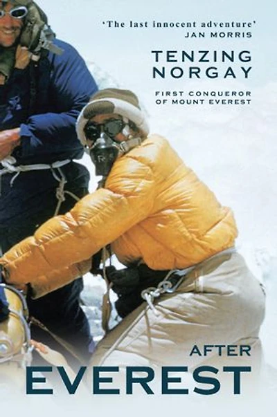 After Everest: Tiger of the Snows on Top World