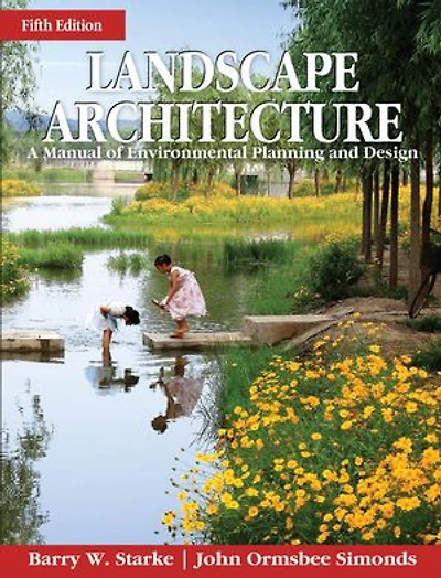 Landscape Architecture 5E (PB): A Manual of Environmental Planning and Design
