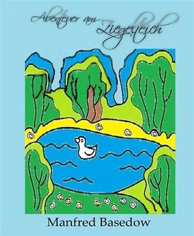Abenteuer am Ziegeleiteich: Kinderbuch