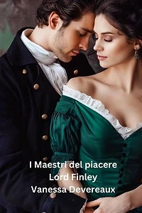 Lord Finley - I Maestri del piacere: I Maestri del piacere - 5, #5