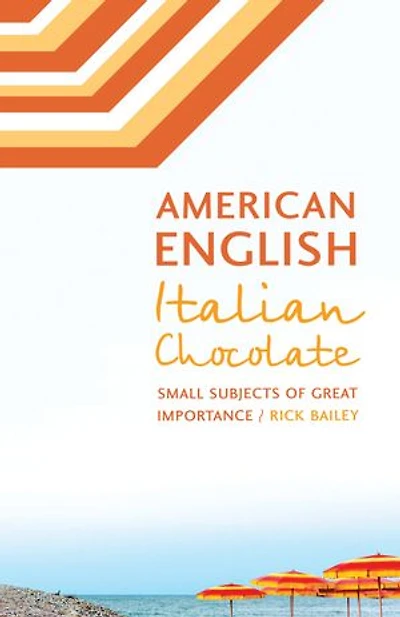 American English, Italian Chocolate: Small Subjects of Great Importance