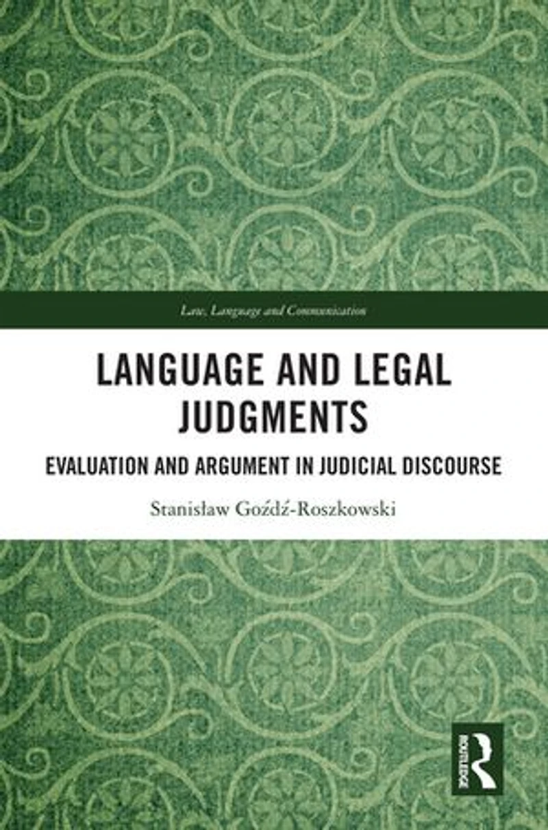 Language and Legal Judgments: Evaluation Argument Judicial Discourse