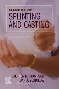 Manual of Splinting and Casting