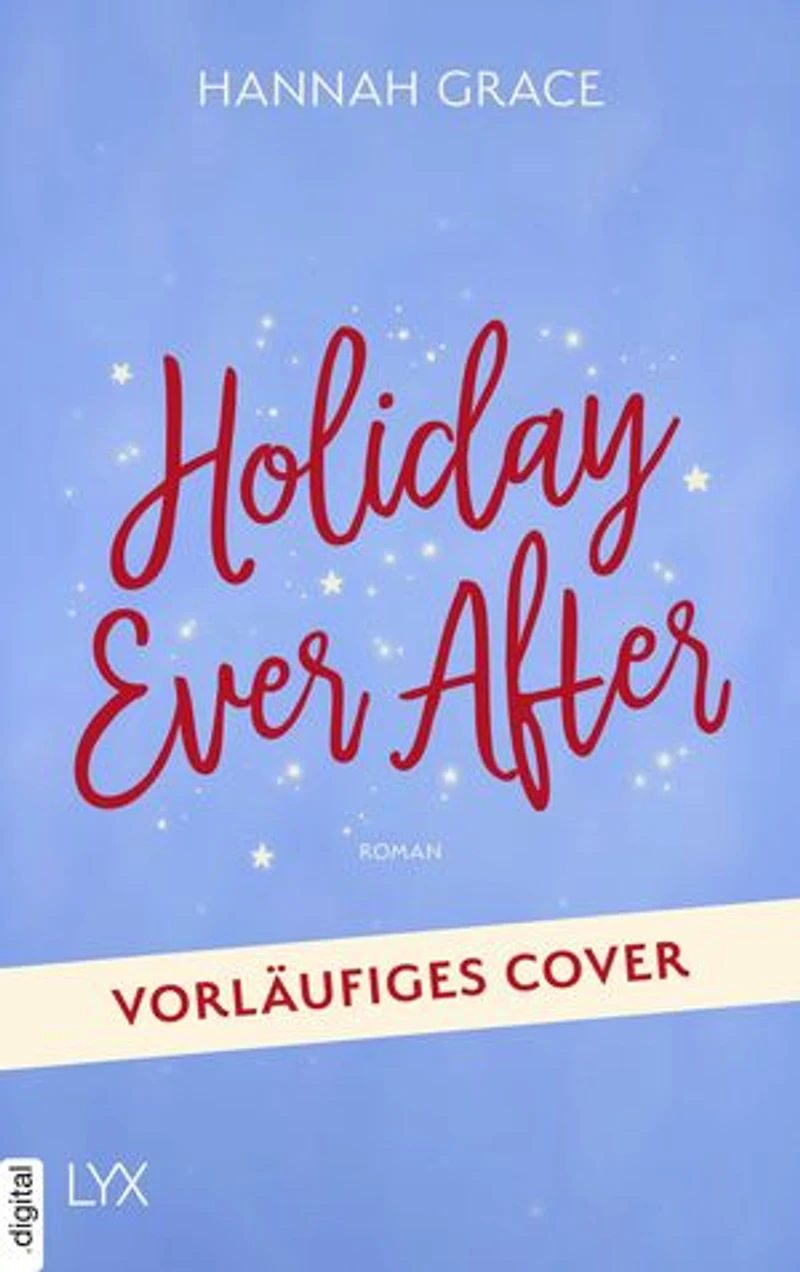 Holiday Ever After: von der SPIEGEL-Bestseller-Autorin von ICEBREAKER