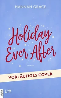 Holiday Ever After: von der SPIEGEL-Bestseller-Autorin von ICEBREAKER