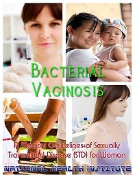 Bacterial Vaginosis: Medical Guidelines of Sexually Transmitted Disease (STD) for Woman