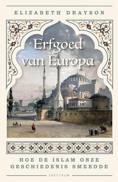 Erfgoed van Europa: Hoe de islam onze geschiedenis smeedde