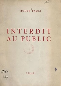 Interdit au public: Pièce en 3 actes