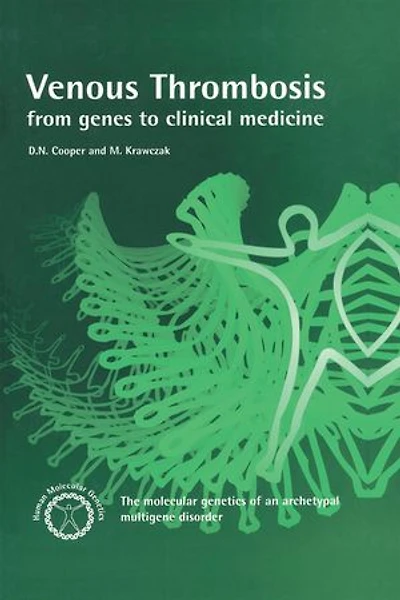 Venous Thrombosis: From Genes to Clinical Medicine