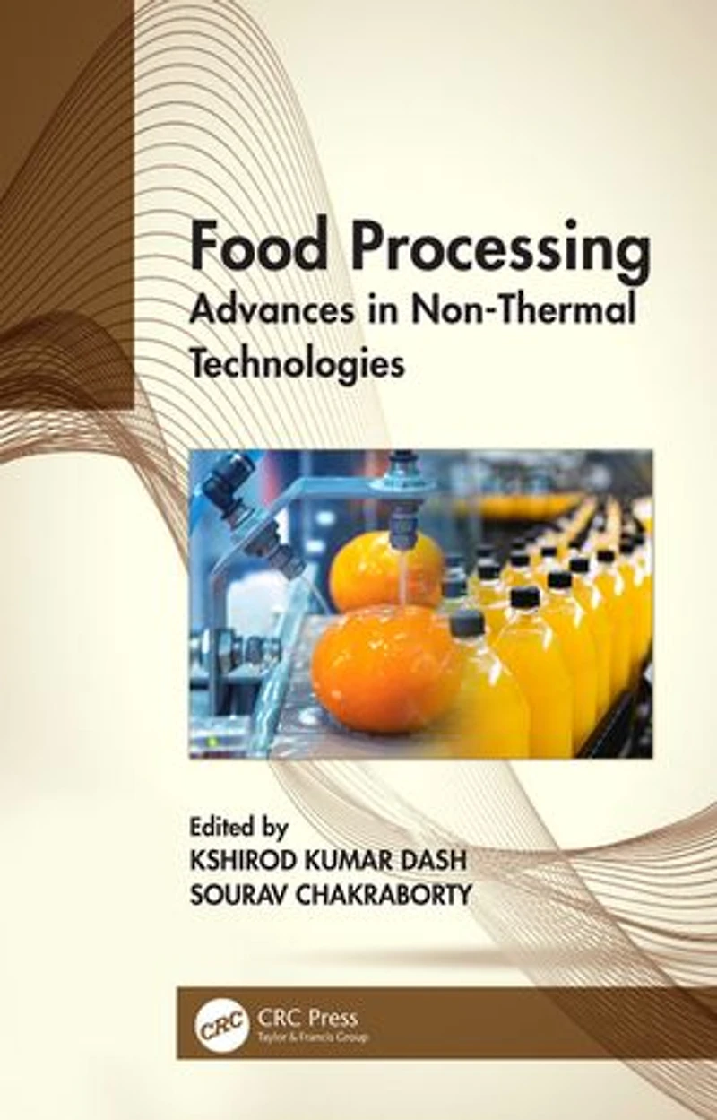 Food Processing: Advances Non-Thermal Technologies