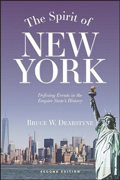 the Spirit of New York: Defining Events Empire State's History