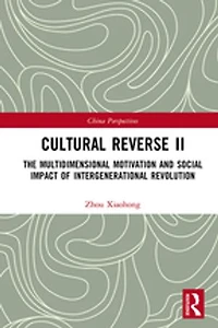 Cultural Reverse a: The Multidimensional Motivation and Social Impact of Intergenerational Revolution