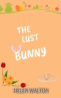 The Lust Bunny: Hollywood Hearts, #4