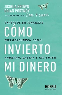Cómo invierto mi dinero: Expertos en finanzas nos descubren cóme ahorran, gastan e invierten