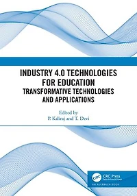 Industry 4.0 Technologies for Education: Transformative and Applications
