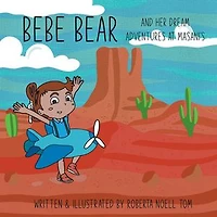Bebe Bear And Her Dream Adventures at Masani's
