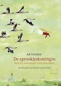 De Sprookjeskoningin: nieuwe sprookjes voor kinderen