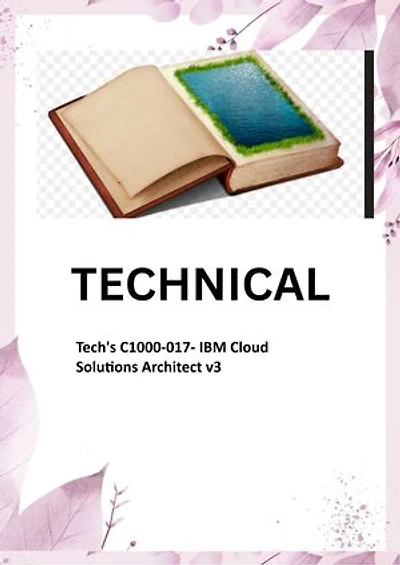 Tech's C1000-017- IBM Cloud Solutions Architect v3 interview learning set: Best Questions and Answers