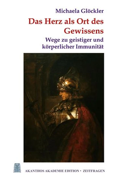 Das Herz als Ort des Gewissens: Wege zu geistiger und körperlicher Immunität