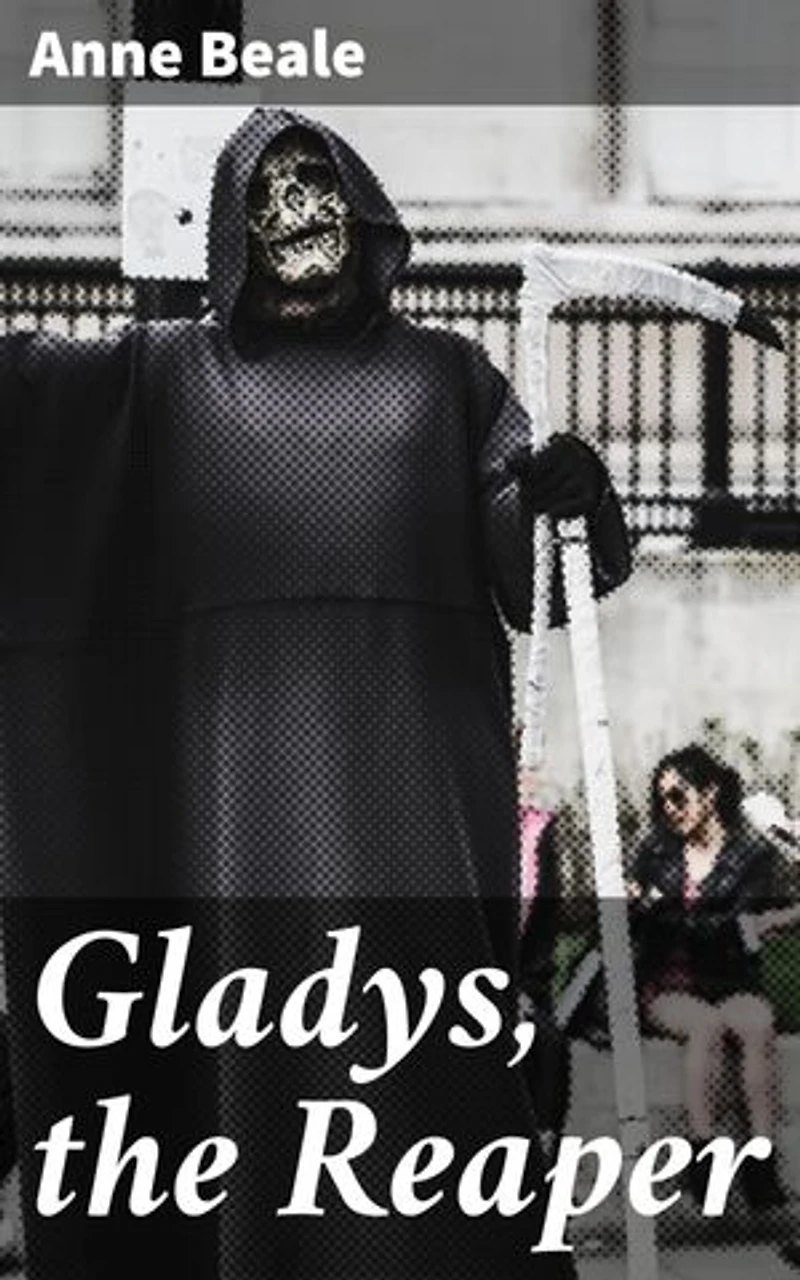 Gladys, the Reaper: Exploring life, death, and the afterlife through a lyrical journey of mortality and human existence in a small English village
