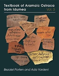 Textbook of Aramaic Ostraca from Idumea, volume 3