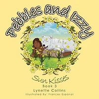 Pebbles and Izzy: Sun Kisses