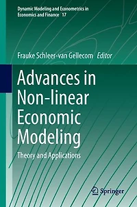 Advances Non-linear Economic Modeling: Theory and Applications