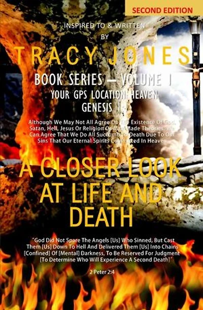 A Closer Look At Life And Death Second Edition Volume I: A Closer Look At Life And Death Book Series, #2
