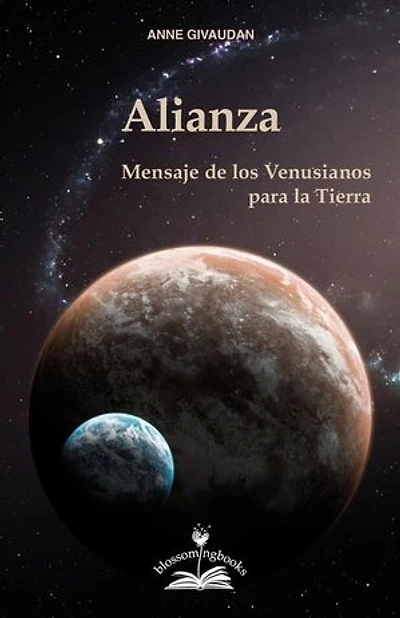 Alianza: Mensaje de lo Venusianos para la Tierra