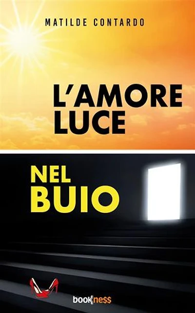 L’amore luce nel buio