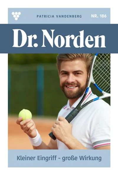 Kleiner Eingriff – große Wirkung: Dr. Norden 186 – Arztroman