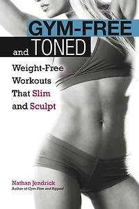 Gym-Free and Toned: Weight-Free Workouts That Slim Sculpt