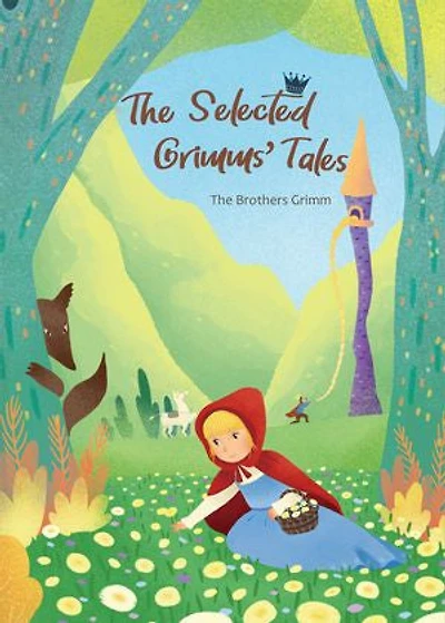 The Selected Grimms' Tales