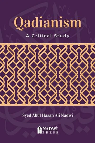 Qadianism - A Critical Study